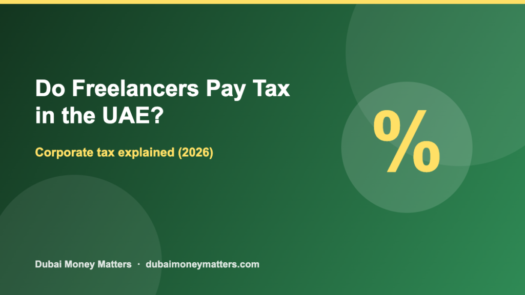 Do Freelancers Pay Tax in the UAE? — Dubai Money Matters