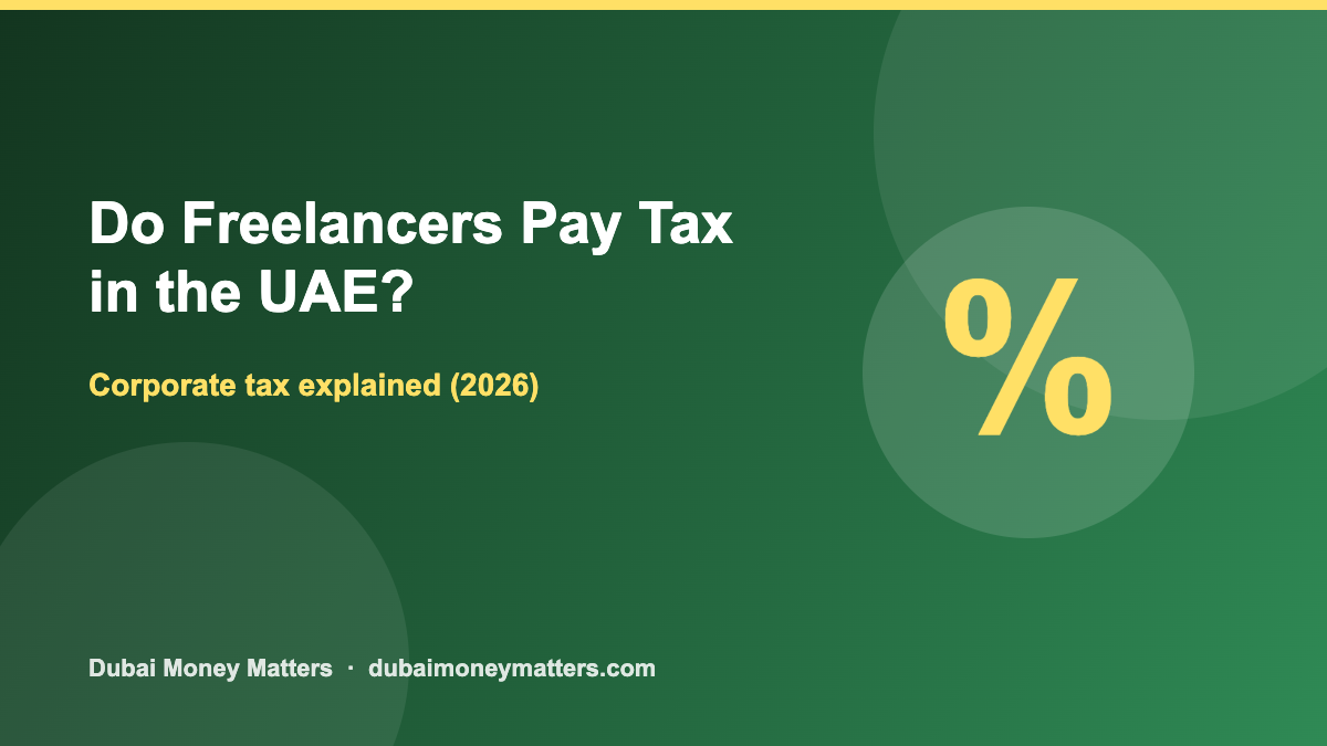 Do Freelancers Pay Tax in the UAE? (2026 Guide)